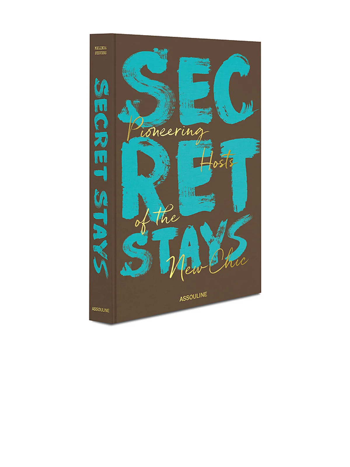 Assouline SECRET STAYS, PIONEERING HOST OF THE NEW CHIC ブック - 画像2